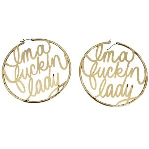 Gold Script Hoop Earrings Ima Fuckin Lady Statement Oversized Jewelry